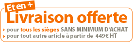 Pour tous les sièges et fauteuils, la livraison est offerte !